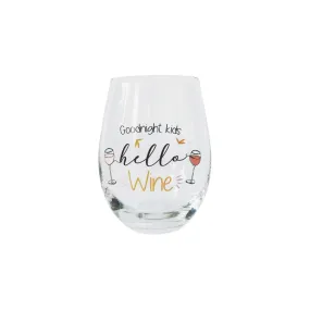 Stemless Wine Glass - Goodnight Kids, Hello Wine